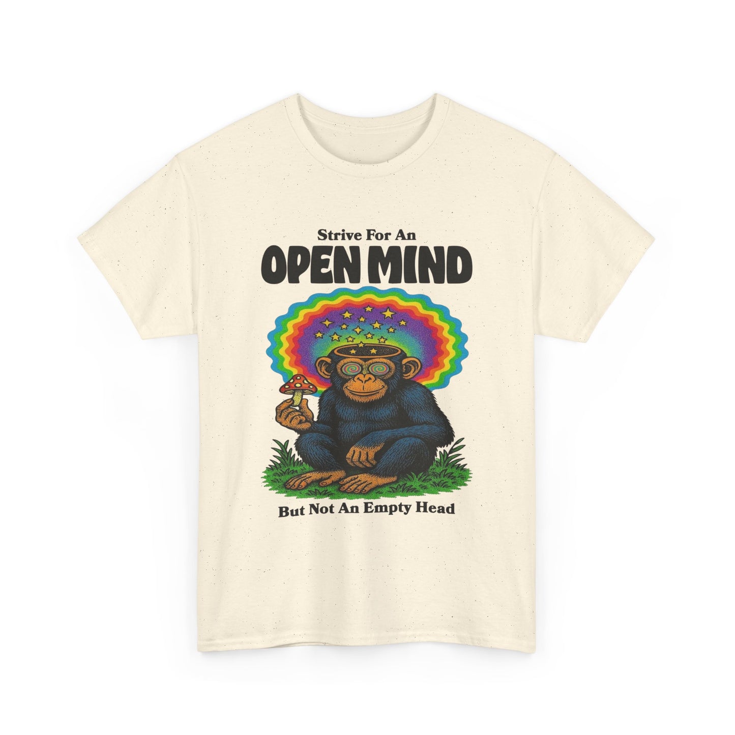 Strive For An Open Mind Graphic T-Shirt Unisex Heavy Cotton Tee Gift