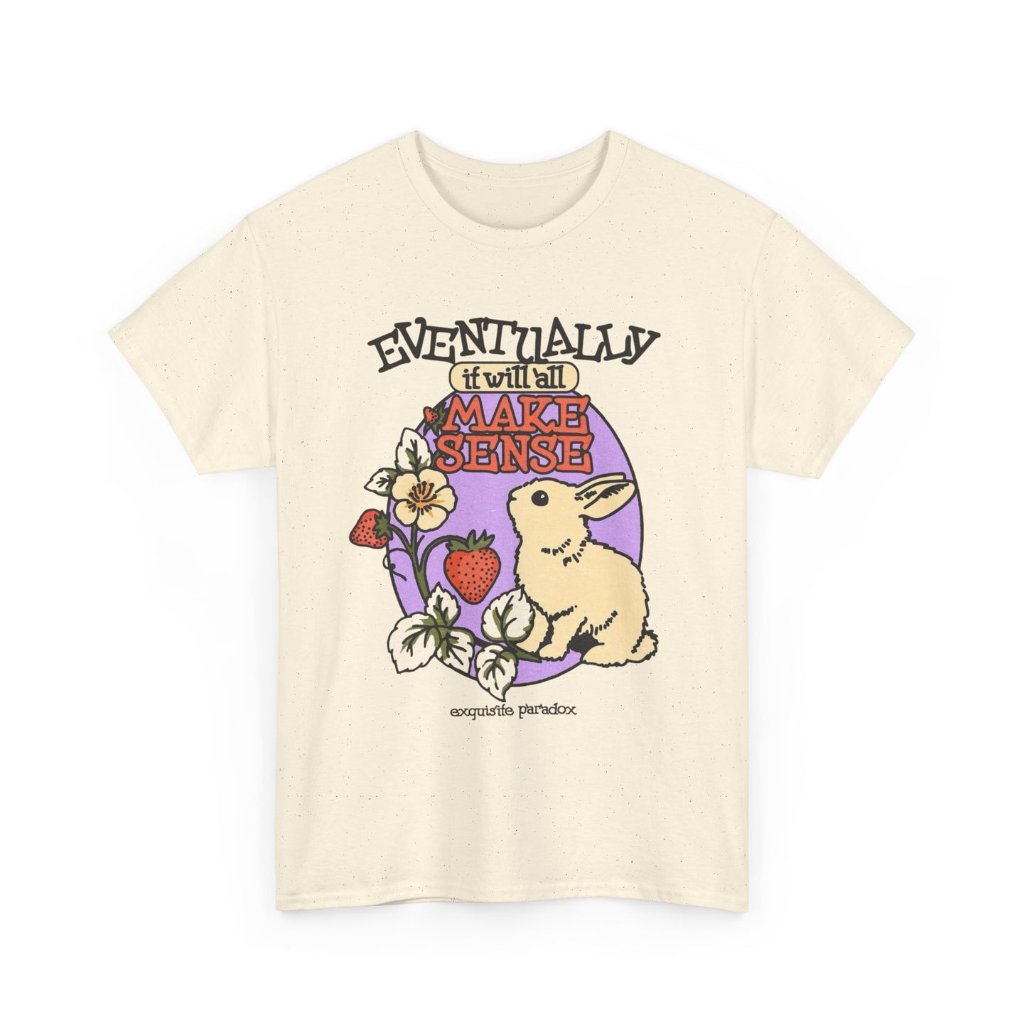 Eventually It Will All Make Sense Graphic T Shirt NEW ADULT Tee
