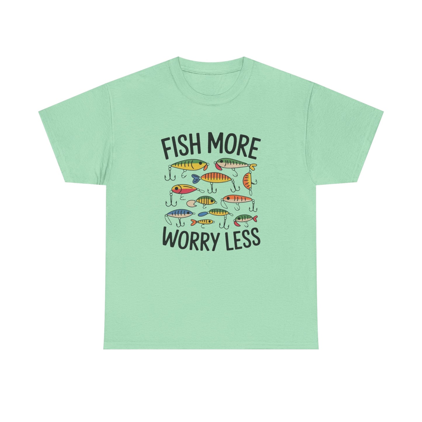 Fish More Worry Less Graphic T Shirt NEW Adult Unisex Heavy Cotton Tee