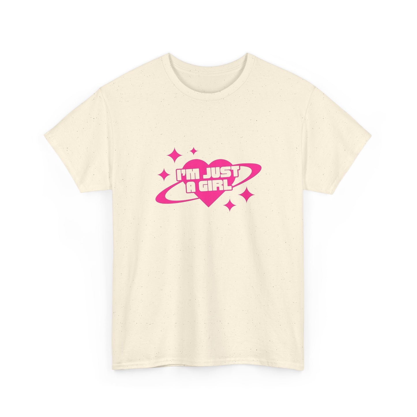 I'm Just A Girl Graphic T Shirt NEW ADULT Heavy Cotton Tee