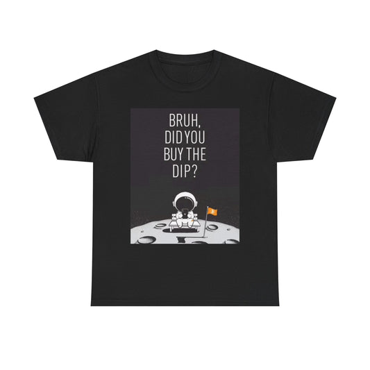 Buy The Dip Funny Crypto Graphic T Shirt Space Astronaut Unisex Heavy Cotton Tee