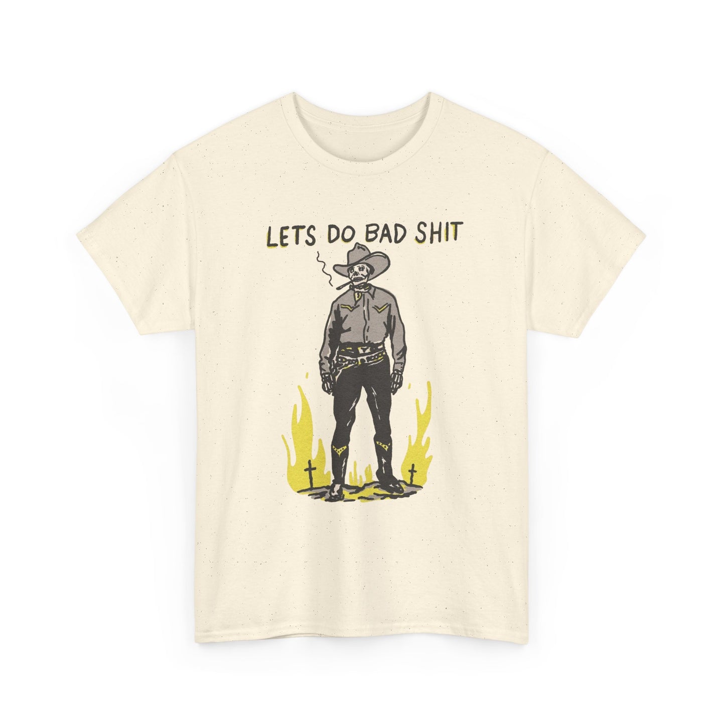 Lets Do Bad Things Funny Cowboy Graphic T Shirt Unisex Heavy Cotton Tee
