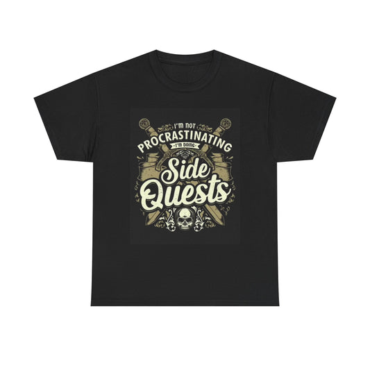 Im Not Procrastinating Im On Side Quests T Shirt Funny ADHD Unisex Heavy Cotton