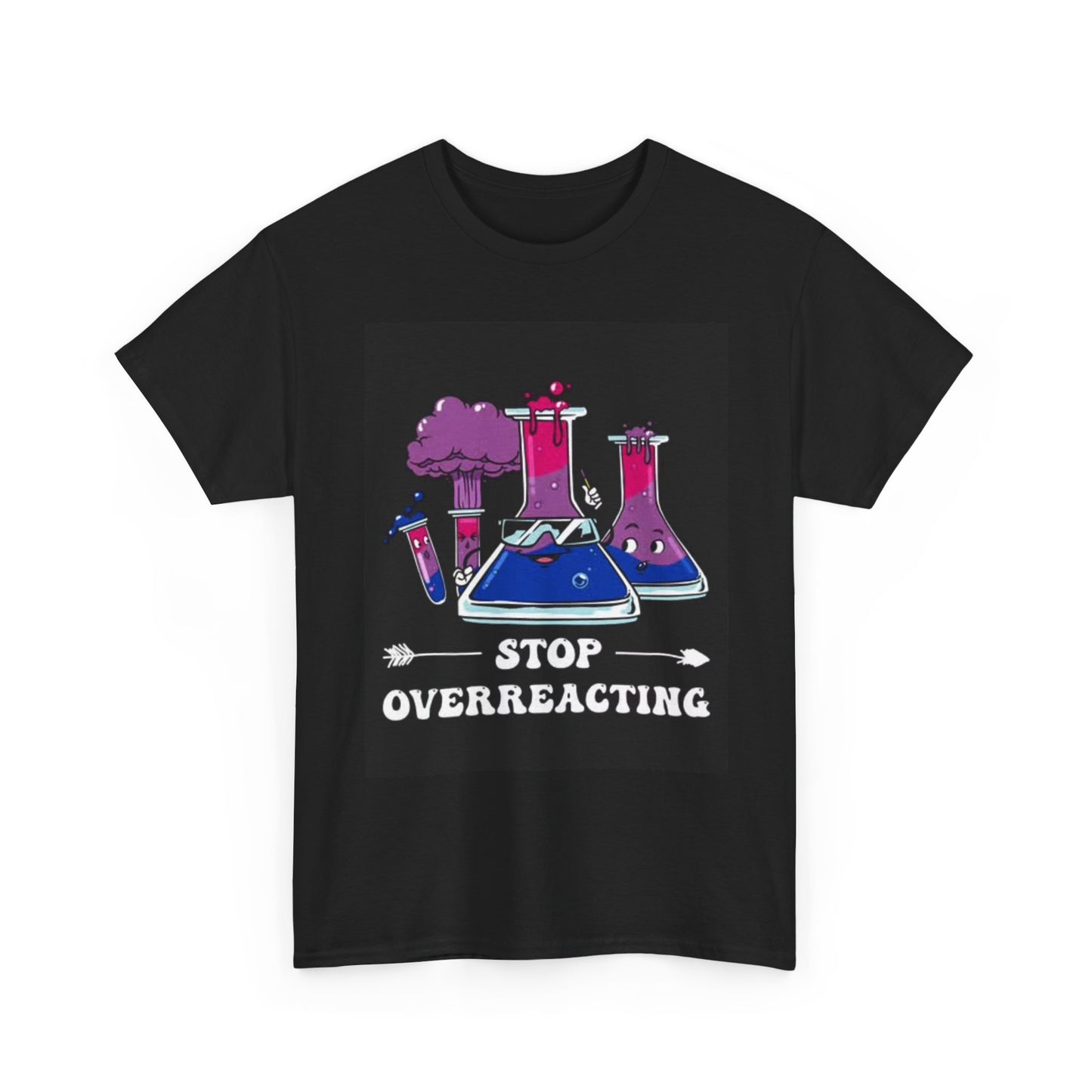 Stop Overreacting Graphic T Shirt Retro Funny Jokes Science Unisex Heavy Cotton