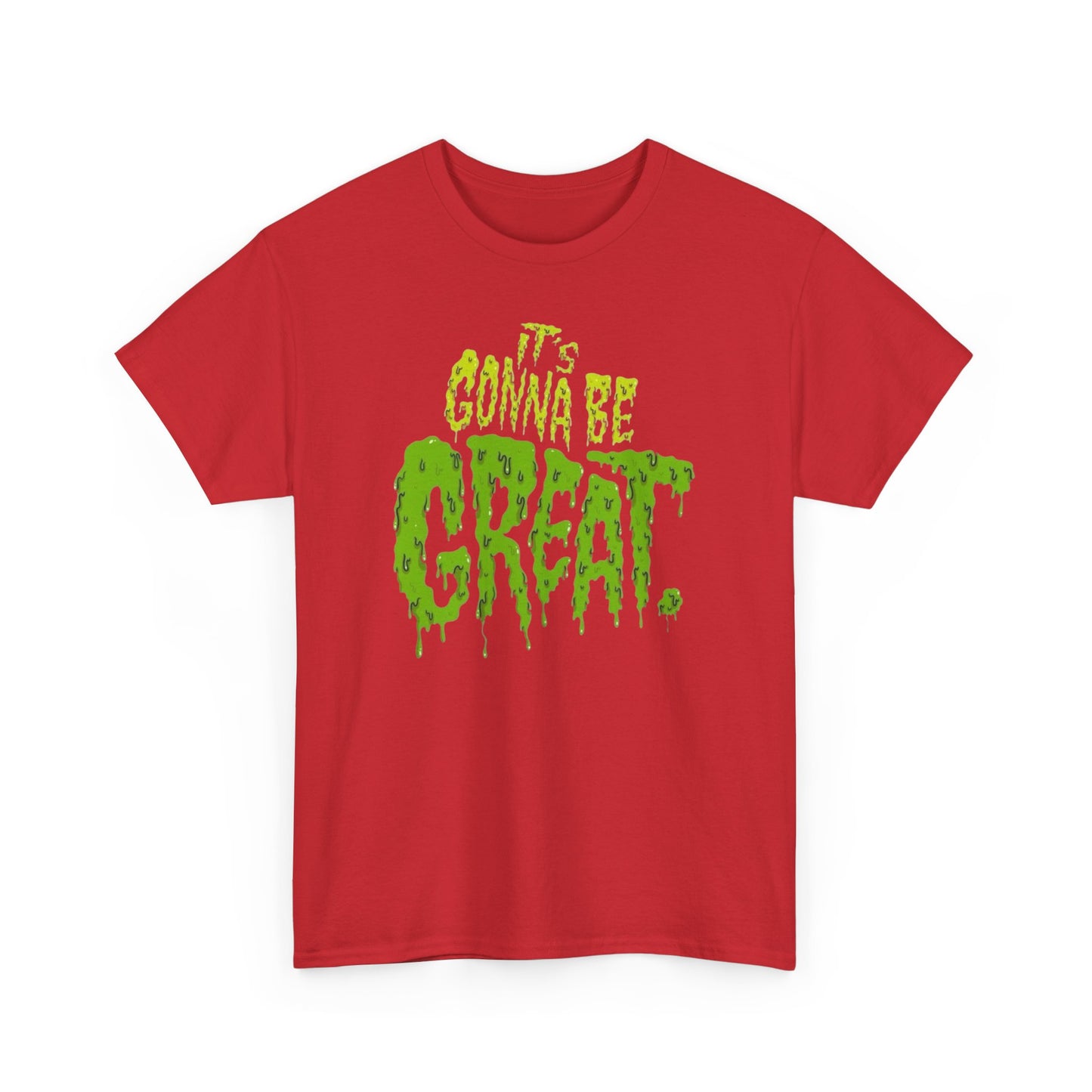 It's Gonna Be Great Creepy Graphic T-Shirt Unisex Heavy Cotton Tee