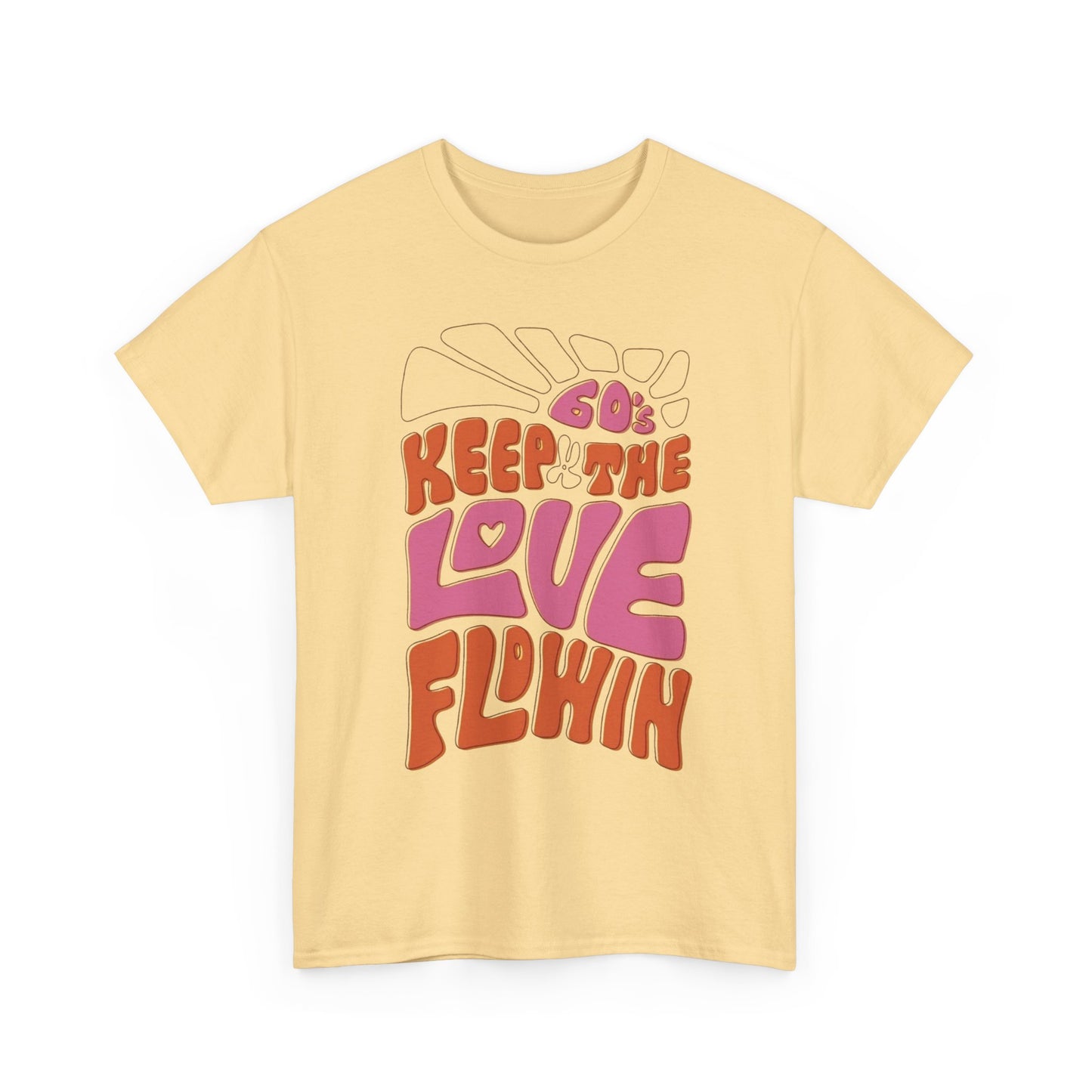 60s Keep The Love Flowing Graphic T Shirt Unisex Heavy Cotton Tee