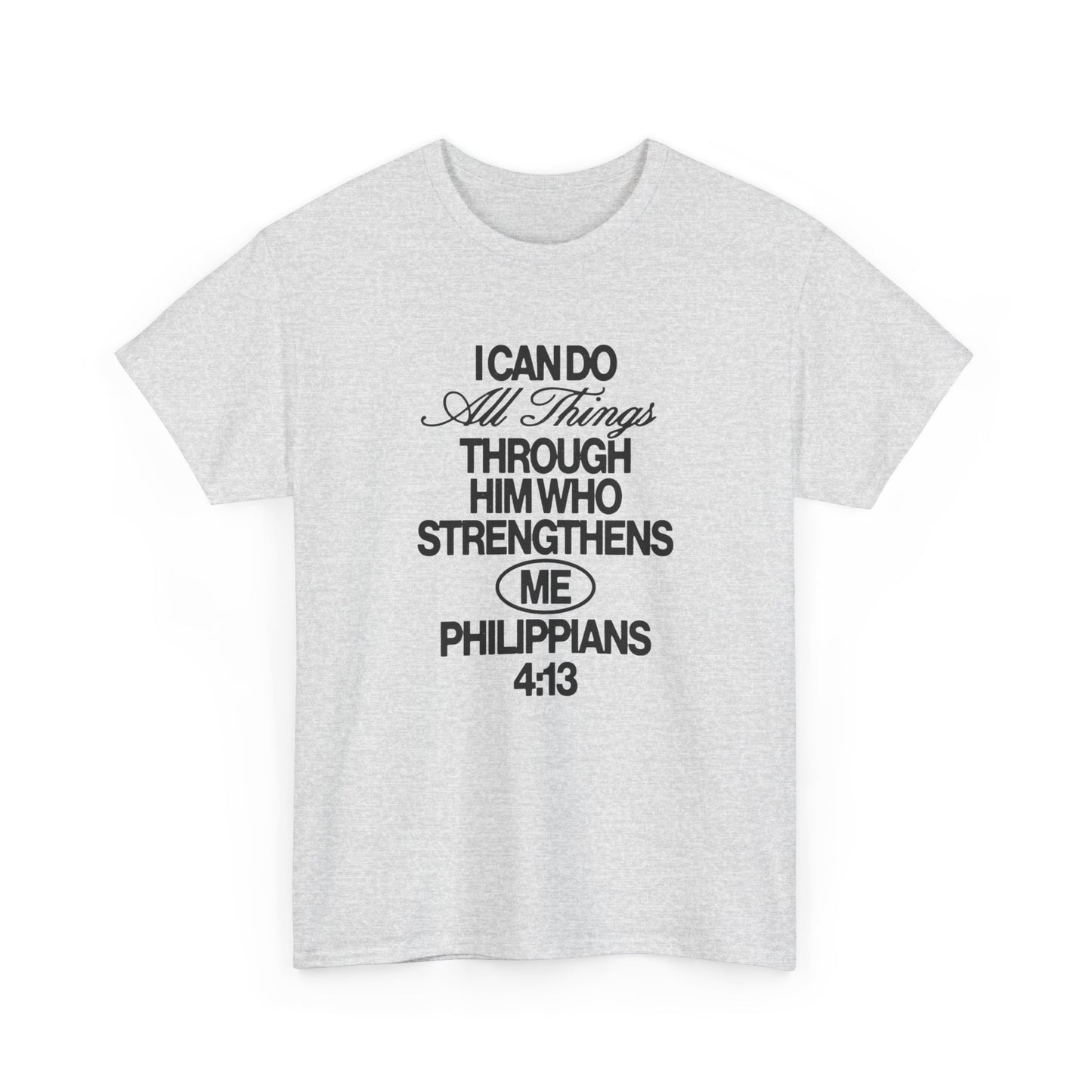 I Can Do All Things Through Jesus Graphic T Shirt ADULT NEW