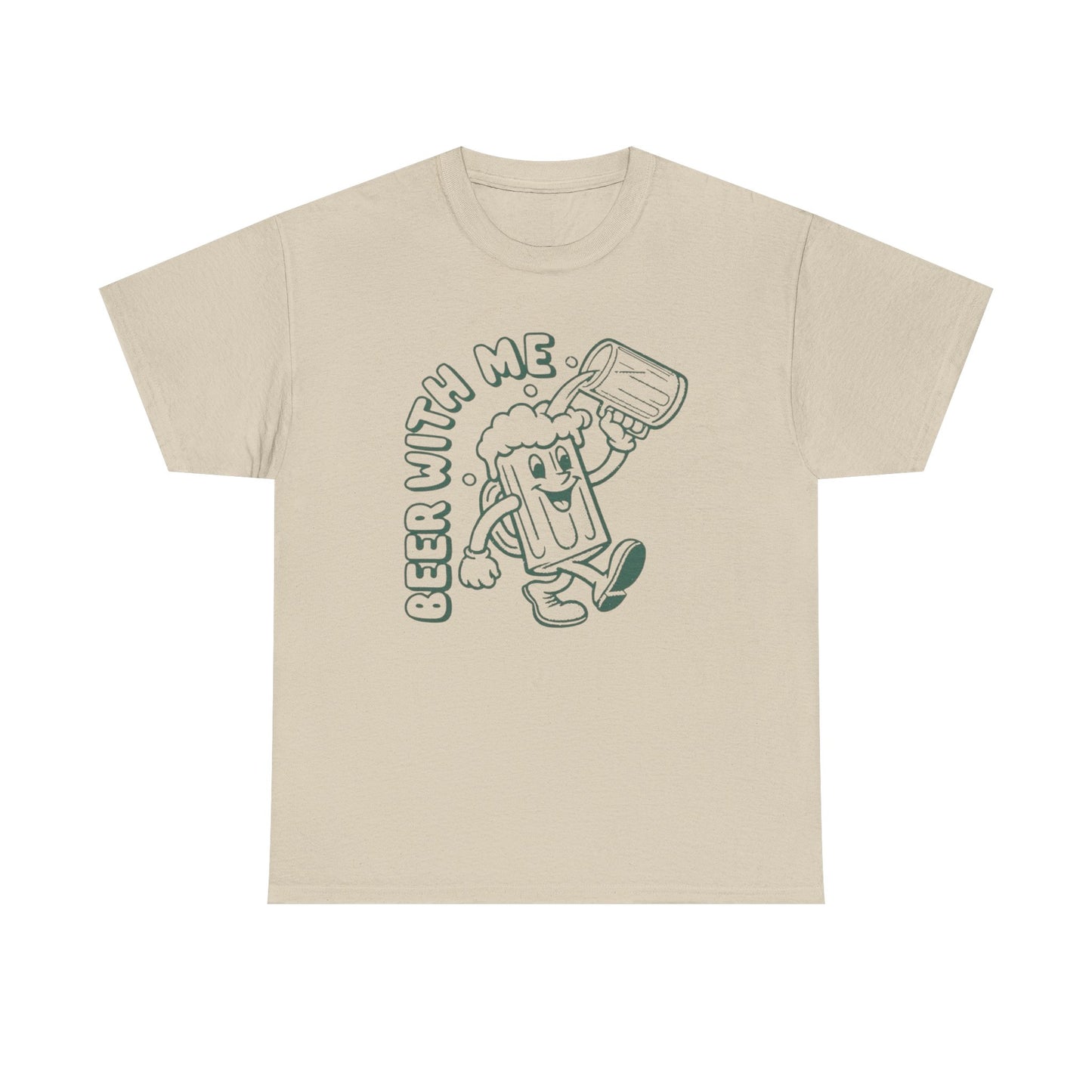 Beer With Me Graphic T Shirt ADULT NEW