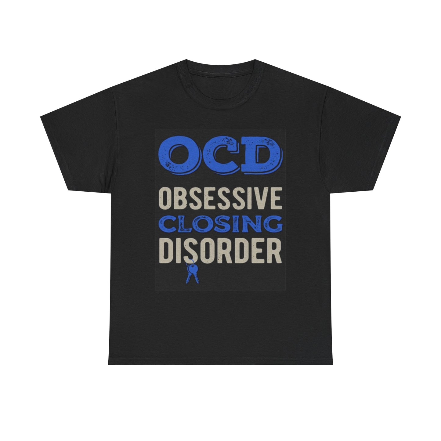 Obsessive Closing Disorder Realtor Graphic T Shirt Funny Unisex Heavy Cotton Tee