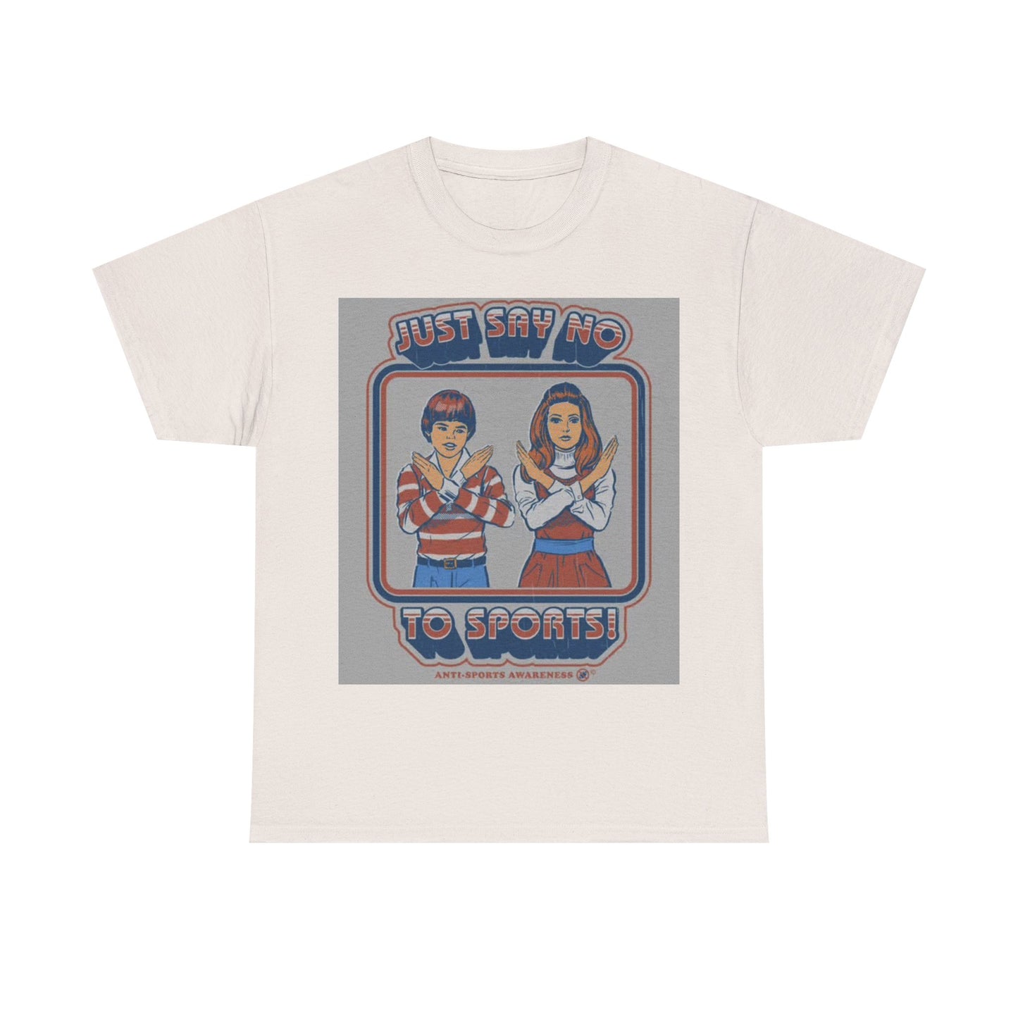 Funny Sports Tshirt Say no to sports 80s vibes comedy Unisex Heavy Cotton Tee