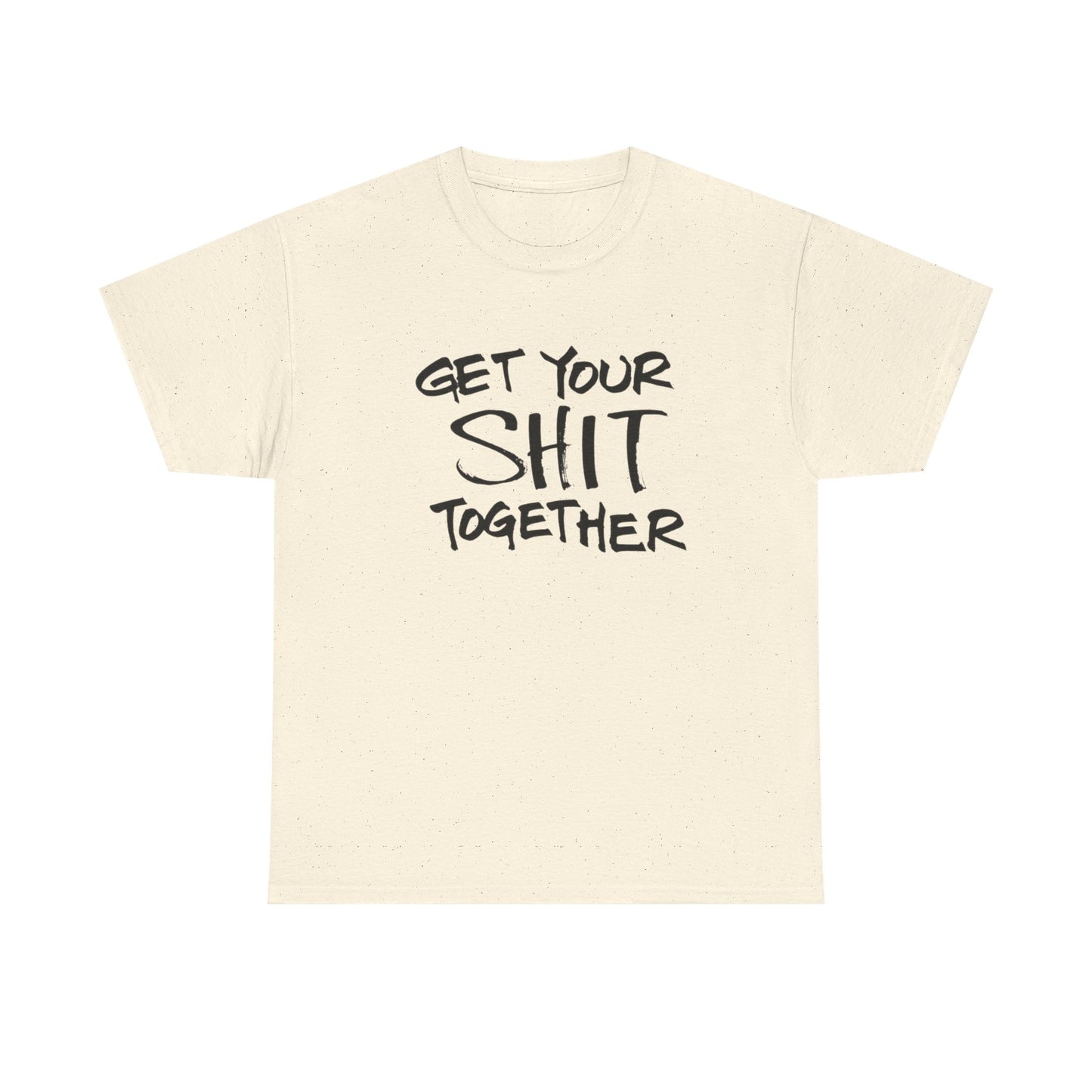 Get It Together Funny T Shirt Graphic Unisex Heavy Cotton Tee NEW GIFT