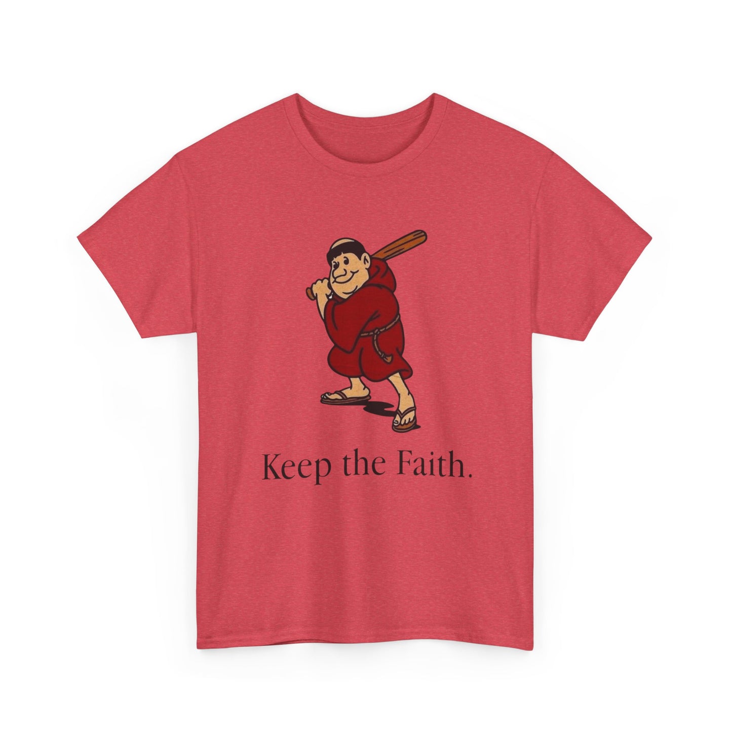 Keep The Faith Graphic T Shirt ADULT NEW Heavy Cotton Tee