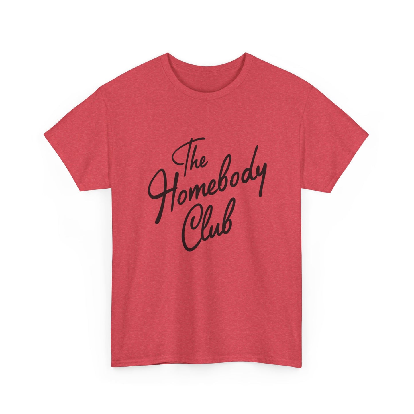 The Homebody Club Graphic T Shirt Unisex Heavy Cotton Tee