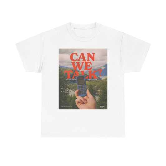 Can We Talk Graphic T Shirt Unisex Heavy Cotton Tee