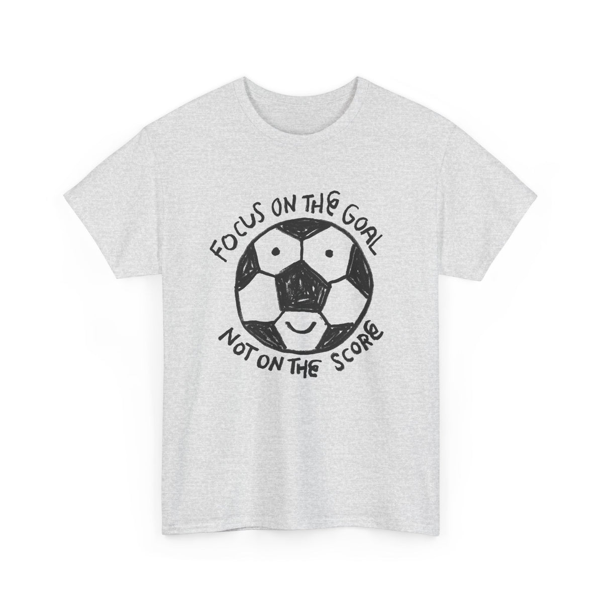 Focus On The Goal Not The Score Graphic T Shirt Men's Heavy Cotton Tee