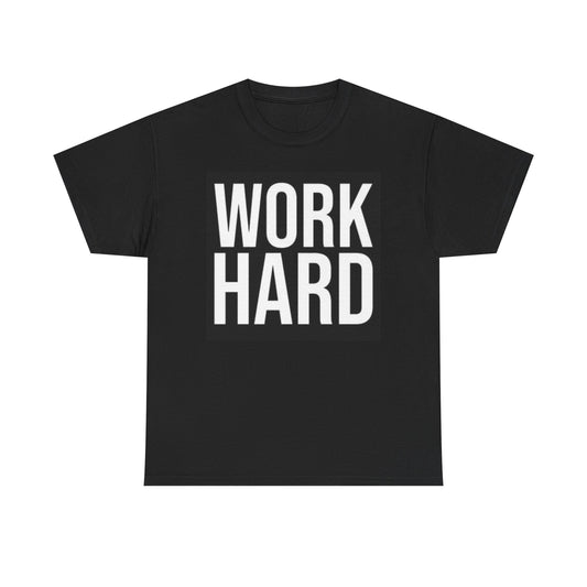 Work Hard Graphic T Shirt GYM Motivation Entrepreneur Unisex Heavy Cotton Tee