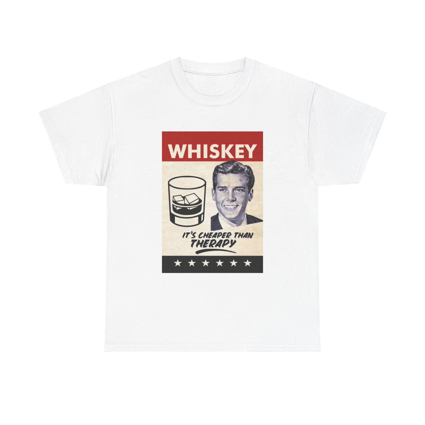 Whiskey Is Cheaper Than Therapy Graphic T Shirt Funny Jokes Unisex Heavy Cotton