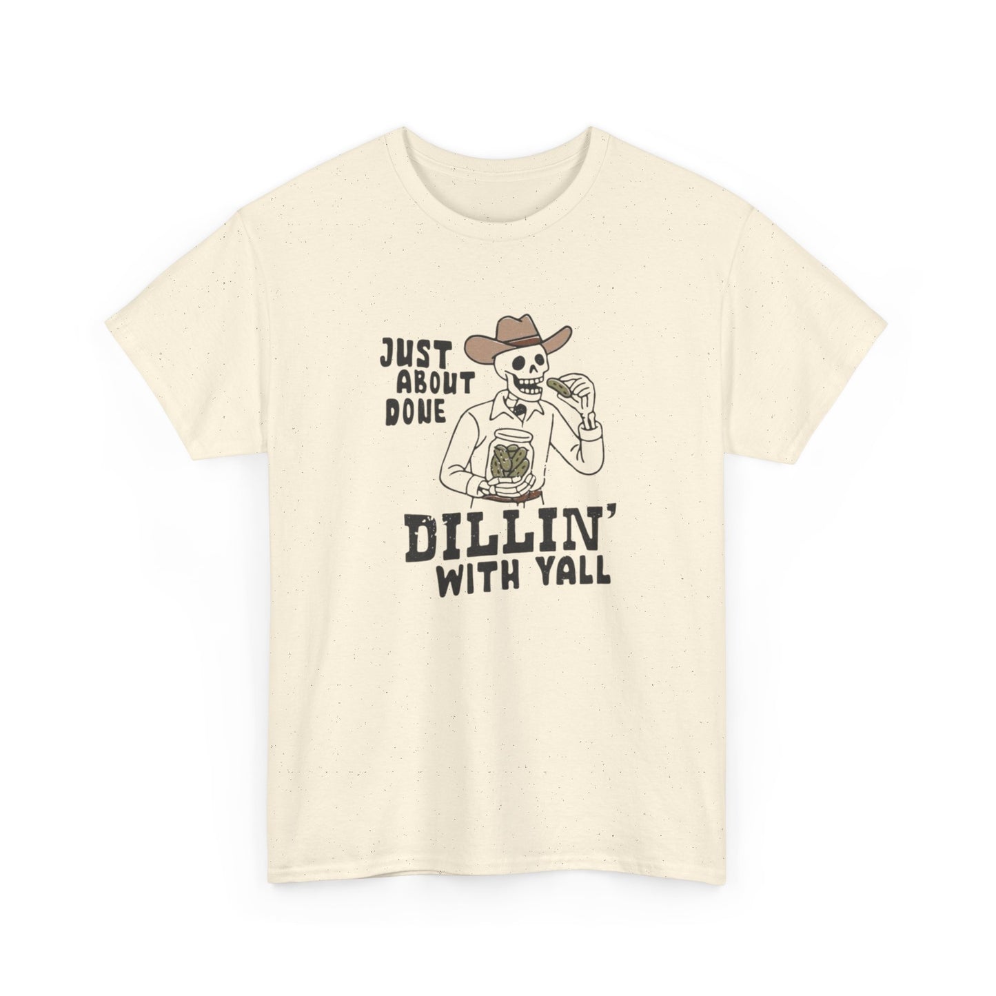 Just About Done With Yall Cowboy Graphic T Shirt S-5XL NEW Unisex Heavy Cotton
