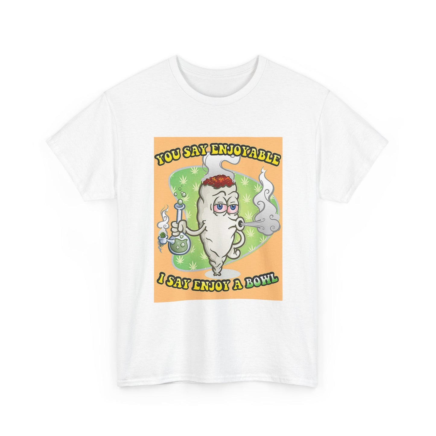 Enjoy A Bowl Tshirt Weed 420 Graphic Funny Unisex Heavy Cotton Tee