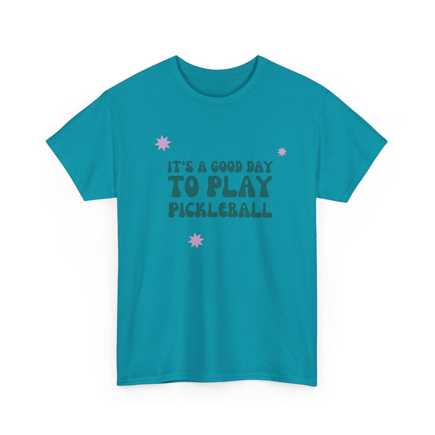 Its A Good Day To Play Pickleball Graphic T Shirt Heavy Cotton Tee