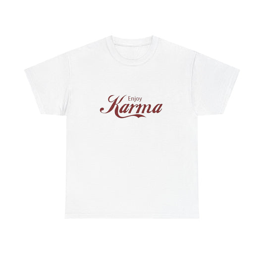 Enjoy Karma Graphic T Shirt NEW Adult Unisex Heavy Cotton Tee