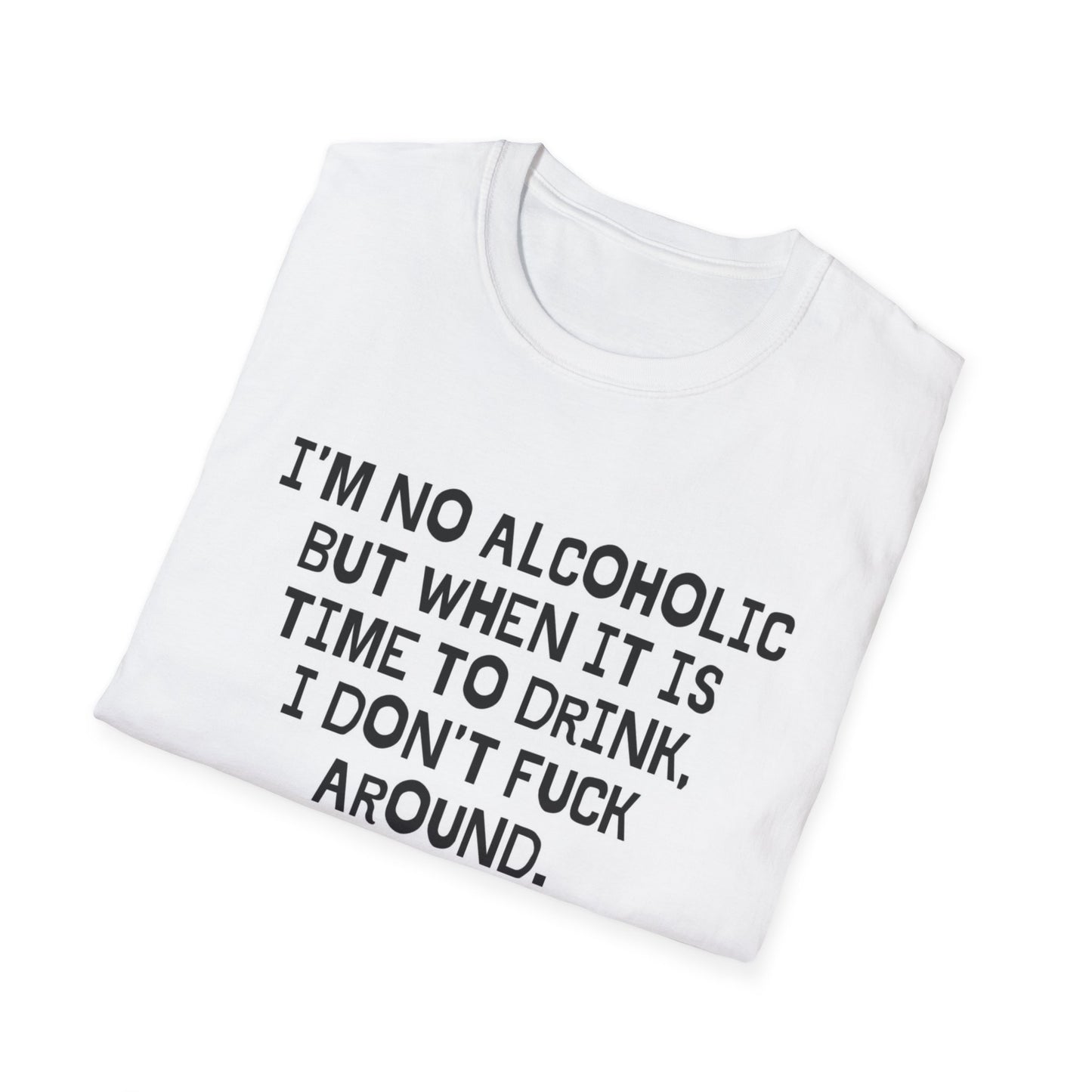 Im No Alcoholic Graphic T Shirt Funny Beer Liquor Gift Unisex Softstyle T-Shirt