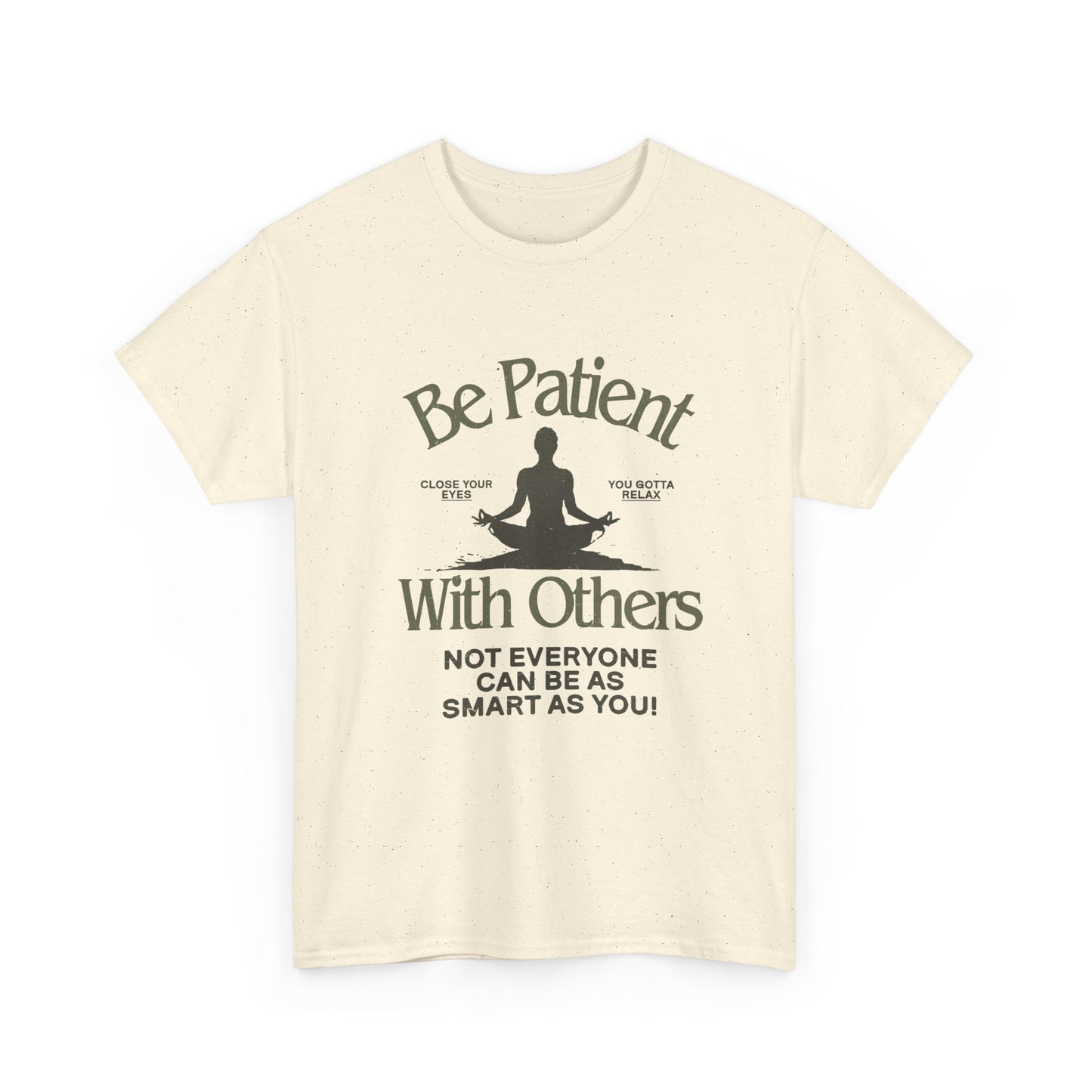 Be Patient With Others Graphic T Shirt Unisex Gift New AMERICAN VINTAGE