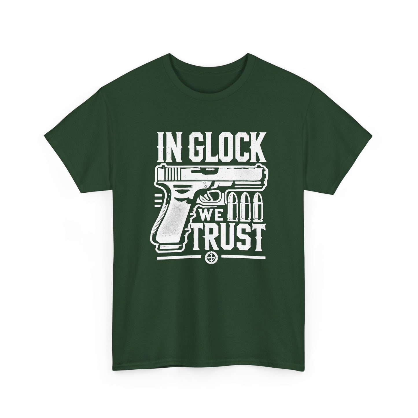 In Glock We Trust MULTIPLE COLORS Graphic T Shirt NEW ADULT