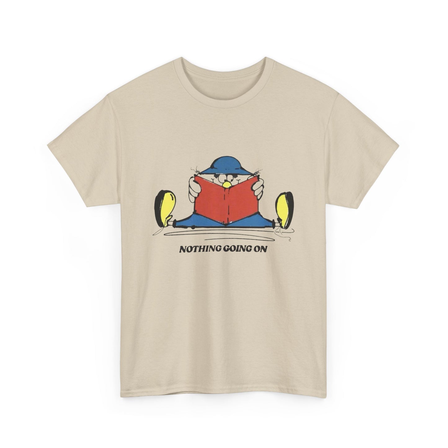 Nothing Going On Graphic T Shirt Unisex Heavy Cotton Tee Gift