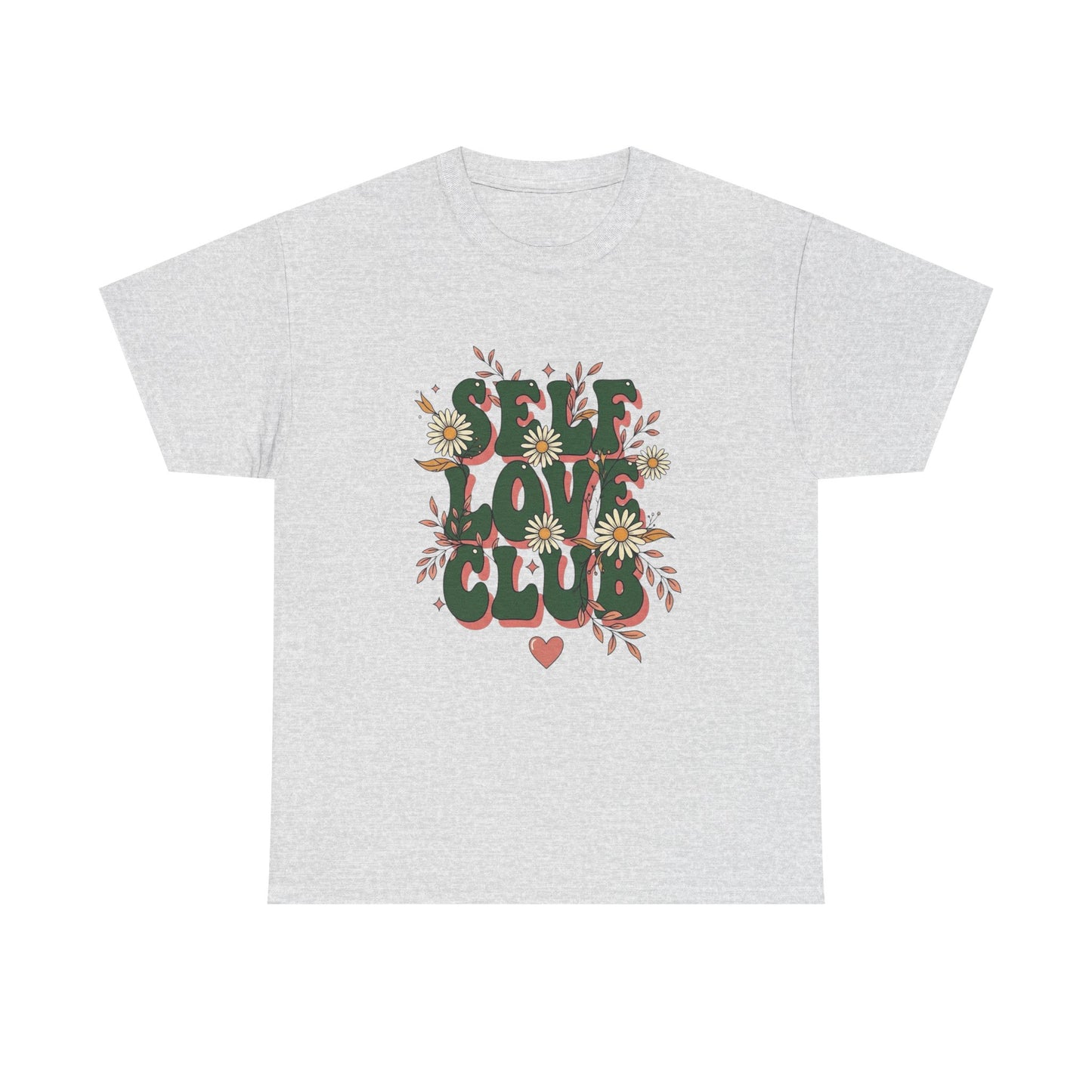 Self Love Club Graphic T Shirt NEW ADULT Unisex Heavy Cotton Tee