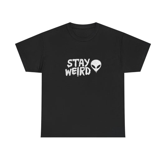 Stay Weird Aliens Graphic T Shirt Unisex Heavy Cotton Tee