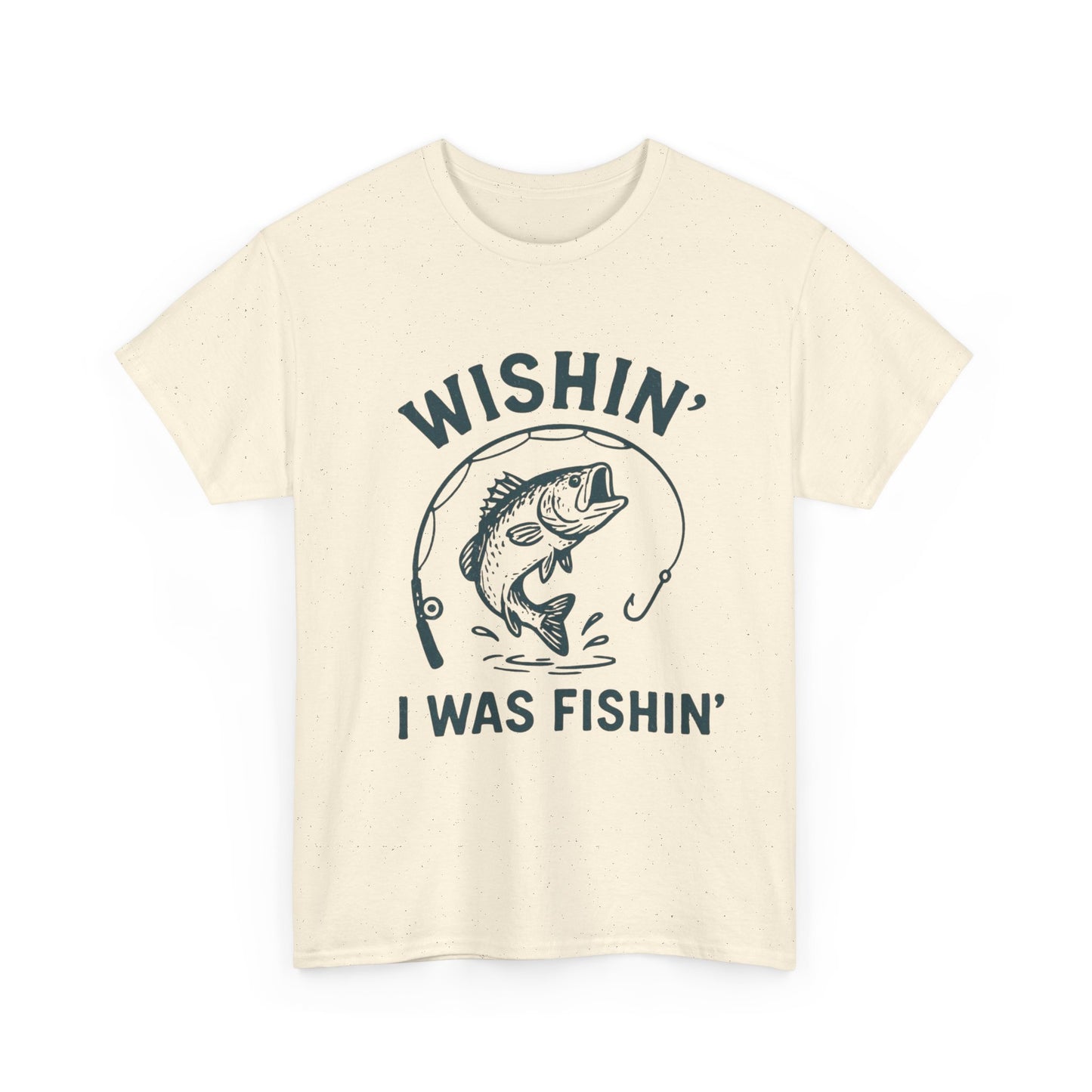 Wishing I Was Fishing Graphic T Shirt Unisex Heavy Cotton Tee