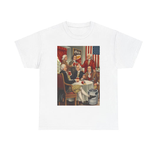 Founding Fathers Drinkin Beer Shirt Funny USA Graphic Unisex Heavy Cotton Tee
