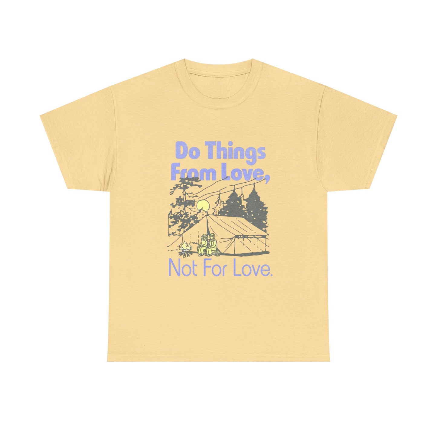 Do Things From Love T-Shirt NEW Gift Unisex Heavy Cotton Tee