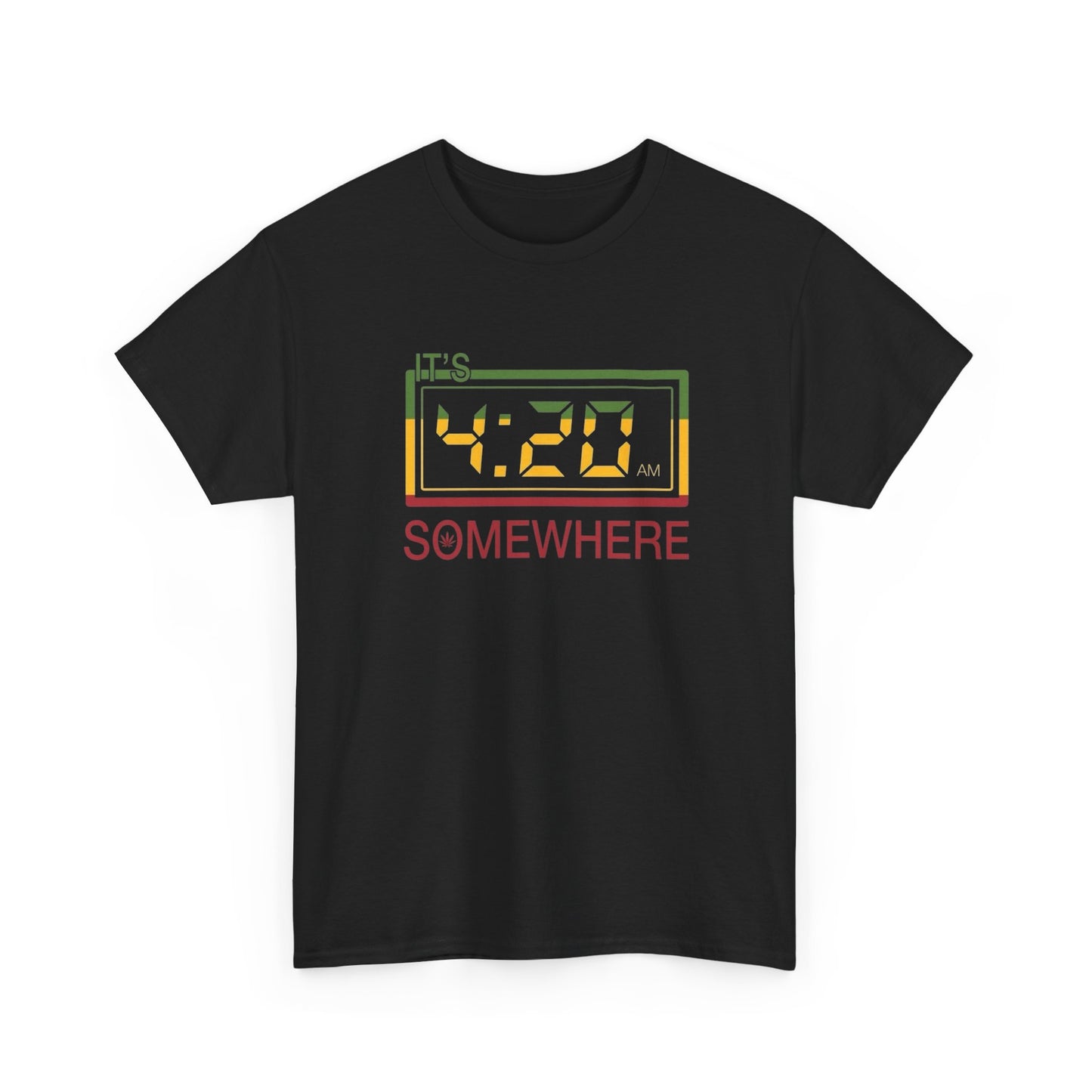 Its 420 Somewhere Graphic T Shirt NEW Adult Tee