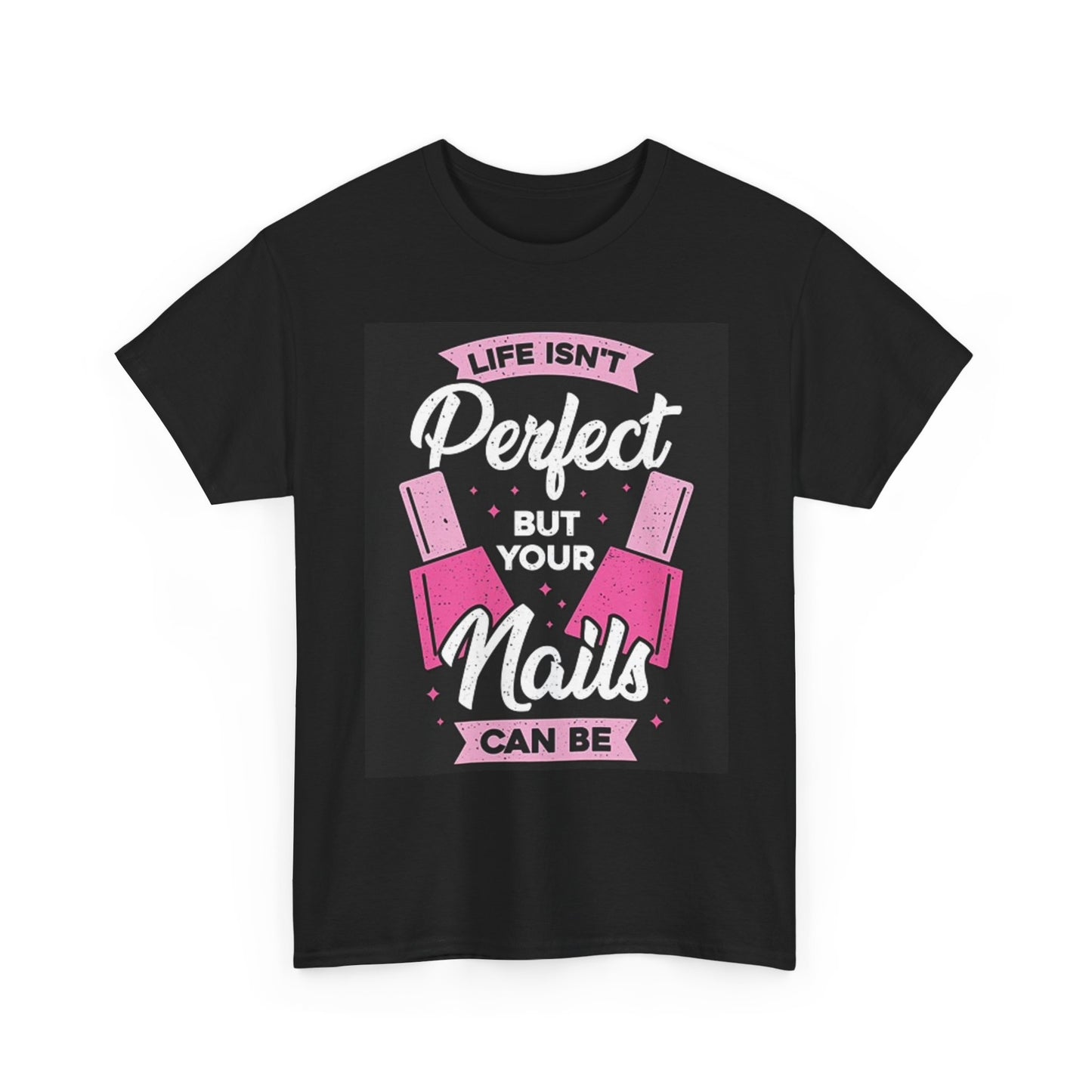 Perfect Nails Graphic T Shirt Nail Tech Unisex Heavy Cotton Tee