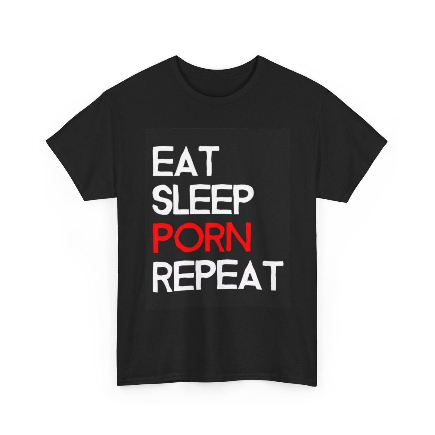 Eat Sleep Repeat Sex Graphic T Shirt Funny Gift Jokes Hilarious Unisex