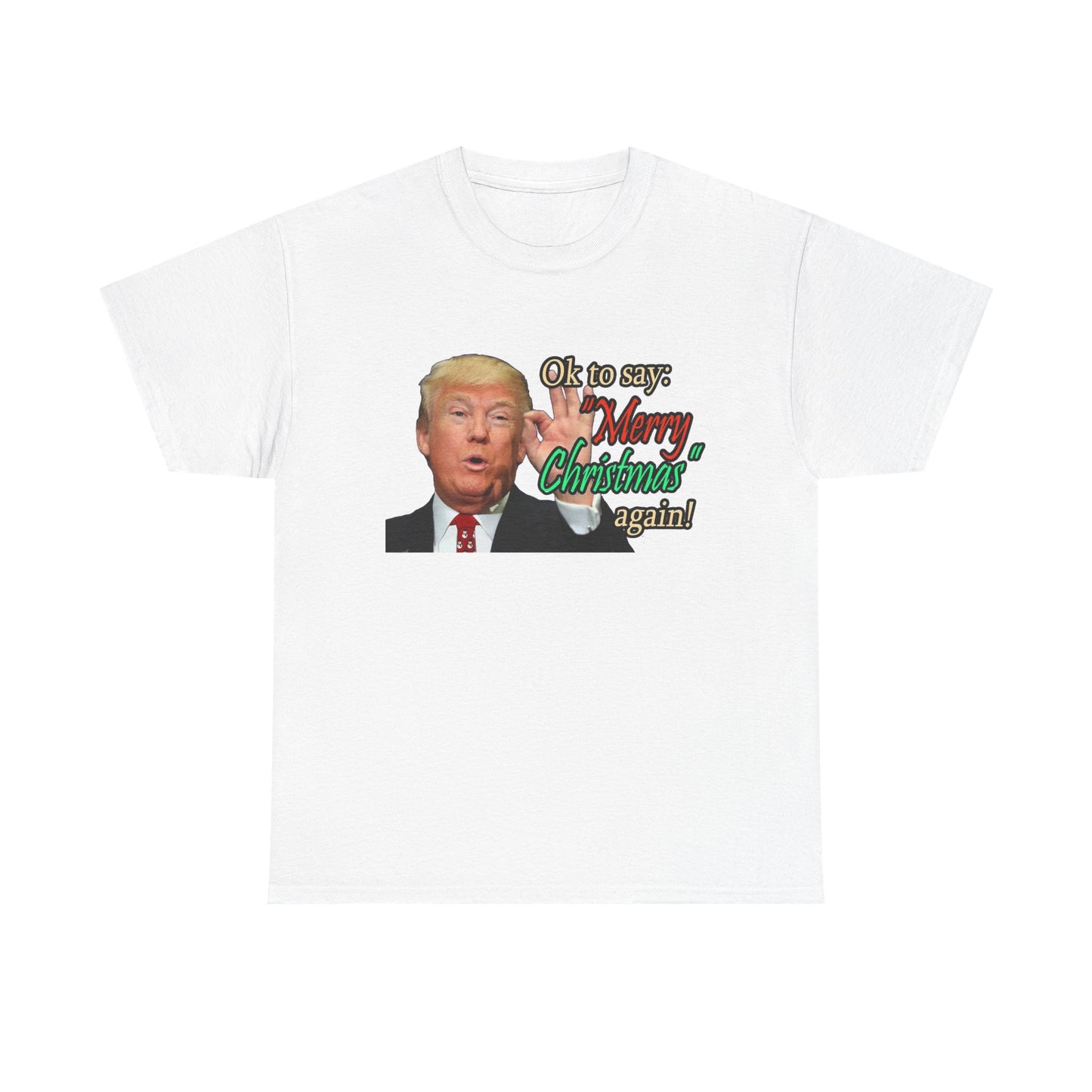 Trump Merry Christmas T Shirt Funny Holidays Graphic Unisex Heavy Cotton Tee 2