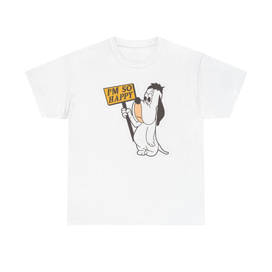 I'm So Happy Graphic T Shirt Funny Dogs Unisex Heavy Cotton Tee