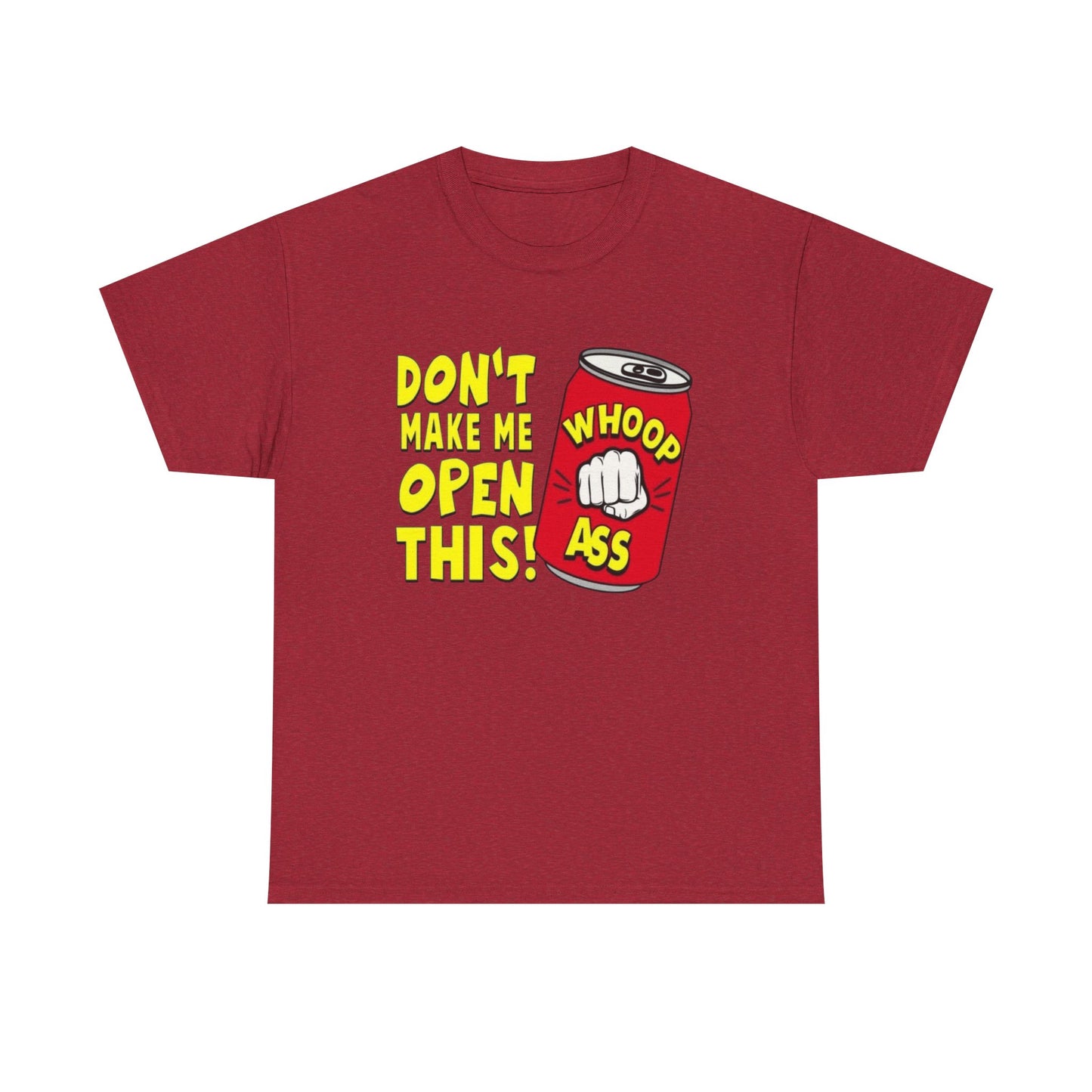 Can Of Whoop Ass Funny Graphic T Shirt NEW Unisex Heavy Cotton Tee