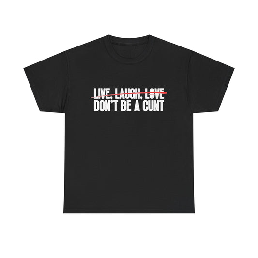 Live Laugh Love Funny Graphic T Shirt Comedy Gift Unisex Heavy Cotton Tee