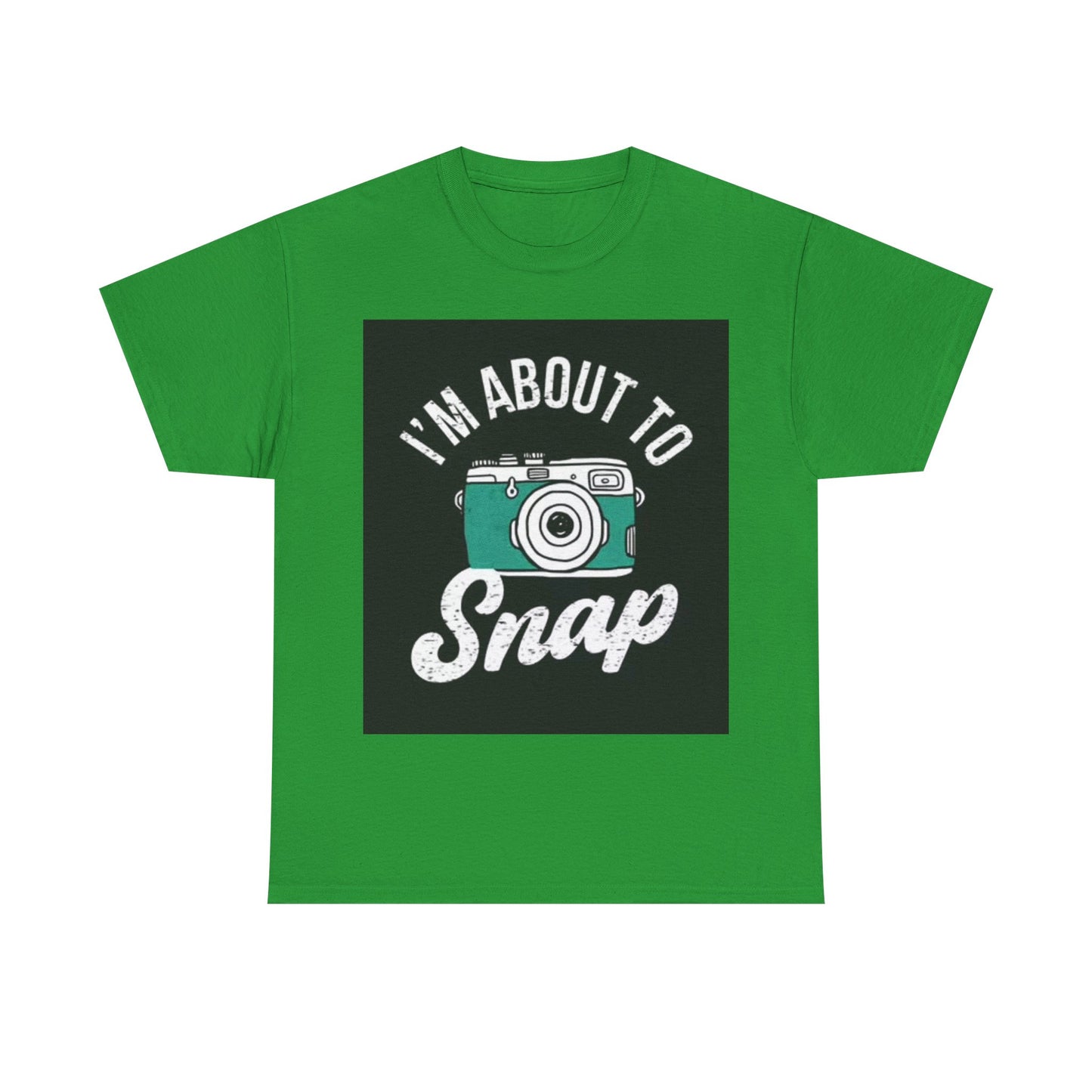 Im About To Snap Photographer Shirt Funny Camera Graphic Unisex Heavy Cotton Tee