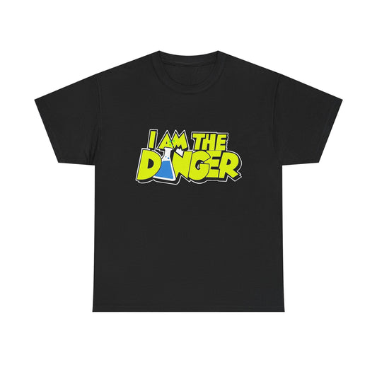 I Am The Danger Graphic T Shirt NEW Adult Regular Sizing Tee