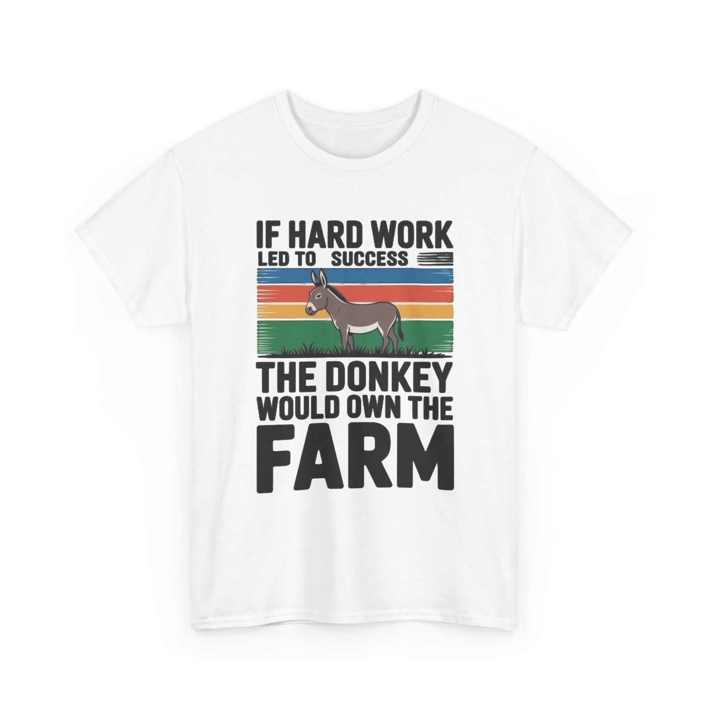 If Hard Work Led To Success T Shirt