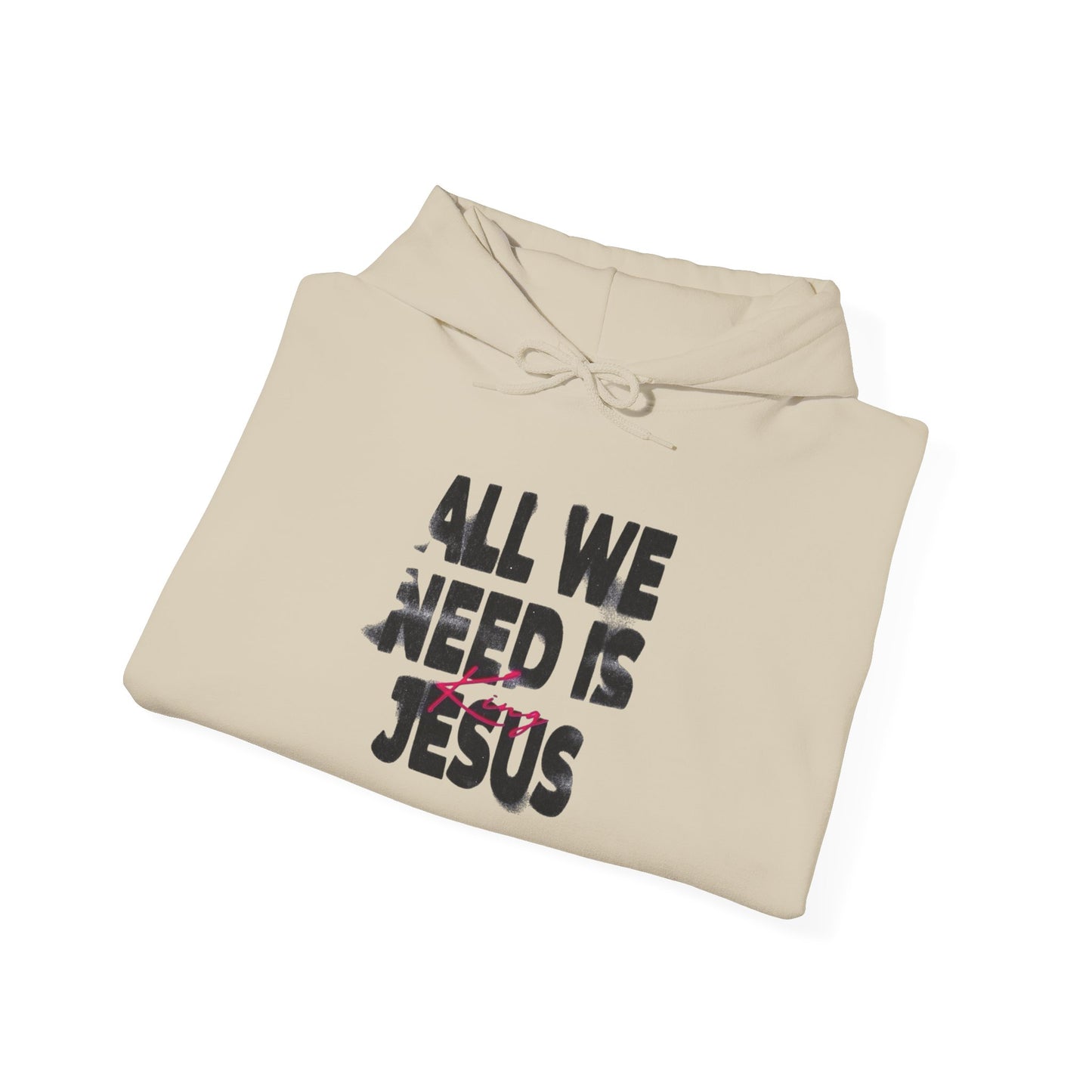 All We Need Is Jesus Graphic Hoodie Unisex Heavy Blend™ Hooded Sweatshirt