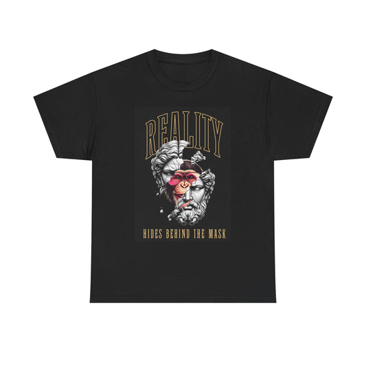 Reality Hides Behind The Mask Graphic T Shirt Vintage Unisex Heavy Cotton Tee