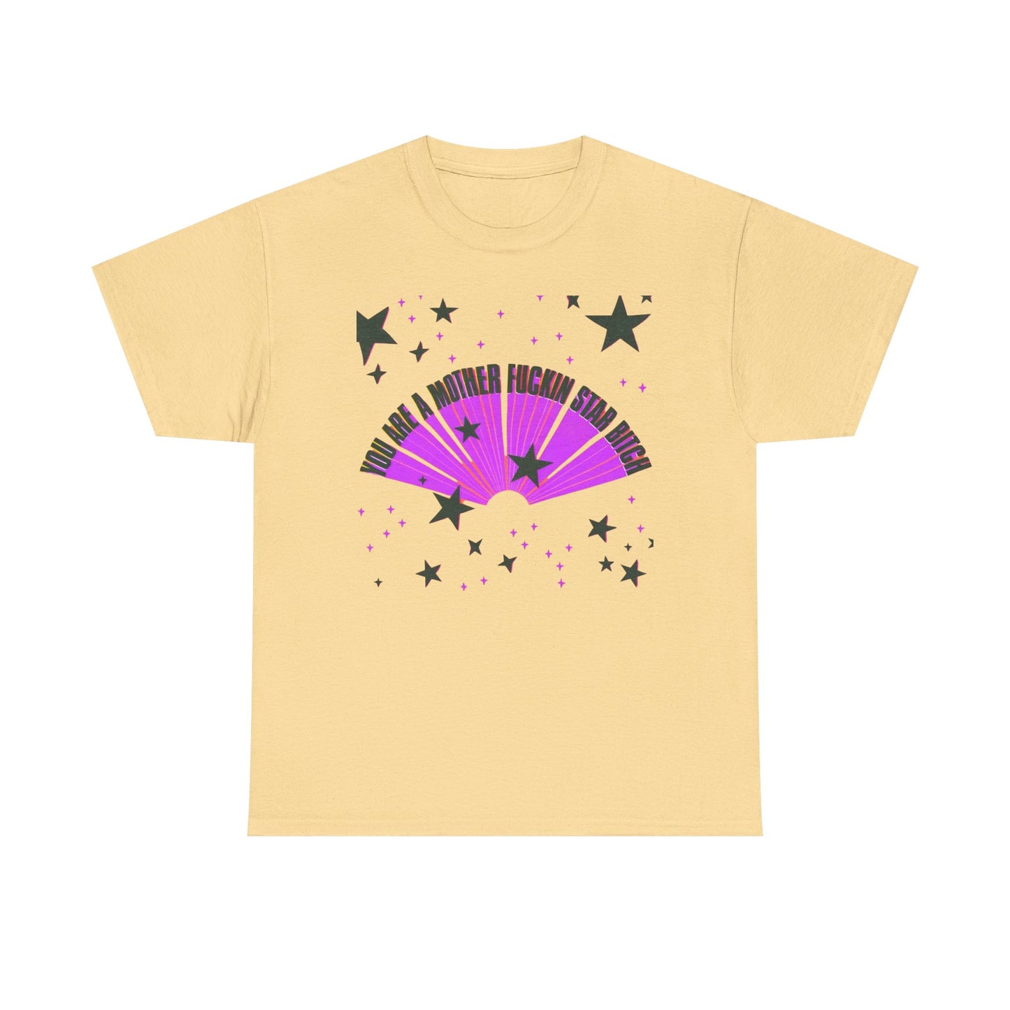 You Are A Star Funny Graphic T-Shirt Unisex Heavy Cotton Tee