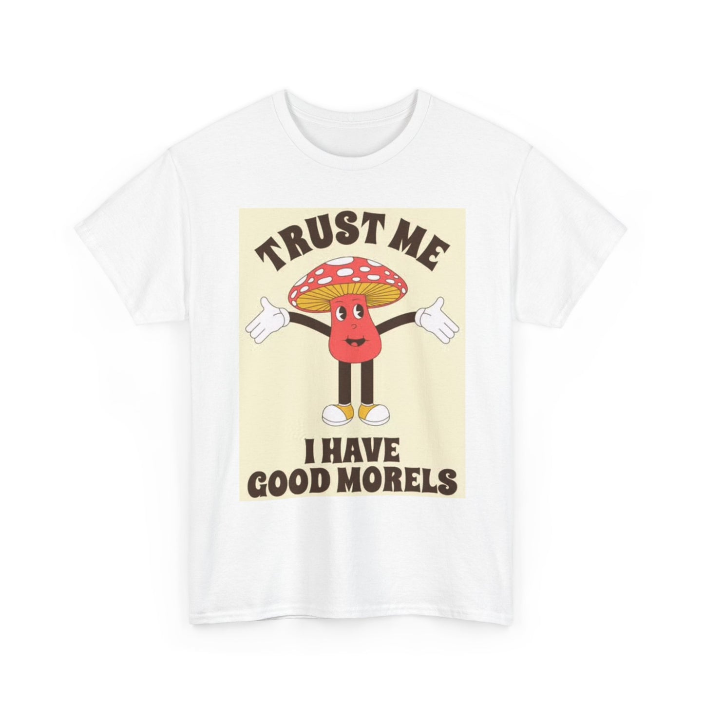 Trust Me Mushroom Trippy Graphic T Shirt Funny Vibes Unisex Heavy Cotton Tee
