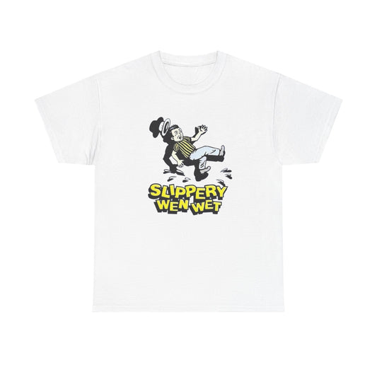 Slippery When Wet Funny Graphic T-Shirt Unisex Heavy Cotton Tee