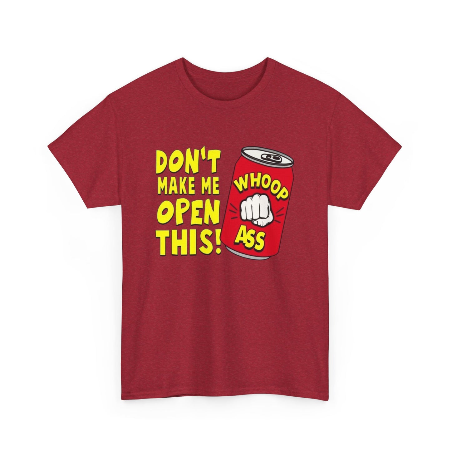 Can Of Whoop Ass Funny Graphic T Shirt NEW Unisex Heavy Cotton Tee